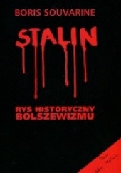 Okładka książki Stalin. Rys historyczny bolszewizmu Boris Souvarine