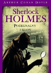 Okładka książki Pożegnalny ukłon Arthur Conan Doyle