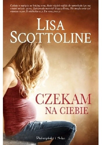 Okładka książki Czekam na ciebie Lisa Scottoline