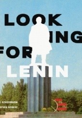 Okładka książki Looking for Lenin Niels Ackermann, Sébastien Gobert