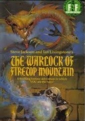 Okładka książki The Warlock of Firetop Mountain Steve Jackson, Ian Livingstone, Russ Nicholson