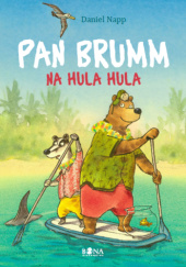 Okładka książki Pan Brumm na Hula Hula Daniel Napp
