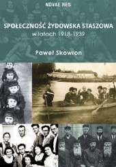 Okładka książki Społeczność żydowska Staszowa w latach 1918-1939 Paweł Skowron