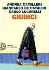 Okładka książki Giudici Andrea Camilleri, Giancarlo De Cataldo, Carlo Lucarelli
