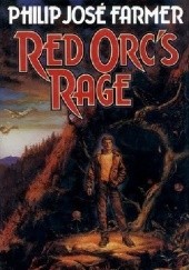 Okładka książki Red Orc's Rage Philip José Farmer