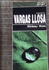 Okładka książki Zielony Dom Mario Vargas Llosa