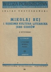 Okładka książki Mikołaj Rej i rodzima kultura literacka jego czasów Julian Krzyżanowski