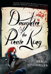 Okładka książki Daughter of the Pirate King Tricia Levenseller
