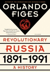 Okładka książki Revolutionary Russia, 1891-1991: A History Orlando Figes