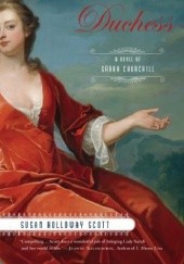 Okładka książki Duchess: A Novel of Sarah Churchill Susan Scott Holloway