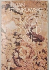 Okładka książki Król Dawid żyje! Julian Stryjkowski