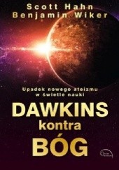 Okładka książki Dawkins kontra Bóg Scott Hahn, Benjamin Wiker