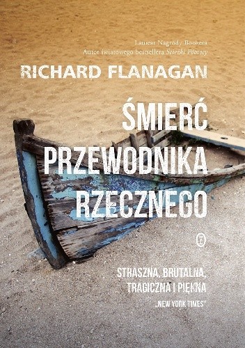 Okładka książki Śmierć przewodnika rzecznego Richard Flanagan
