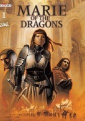 Okładka książki Marie of the Dragons, Volume 1 Thierry Demarez