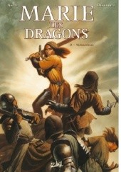 Okładka książki Marie of the Dragons, Volume 2 Thierry Demarez