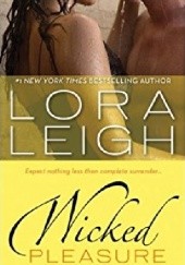 Okładka książki Wicked Pleasure Lora Leigh