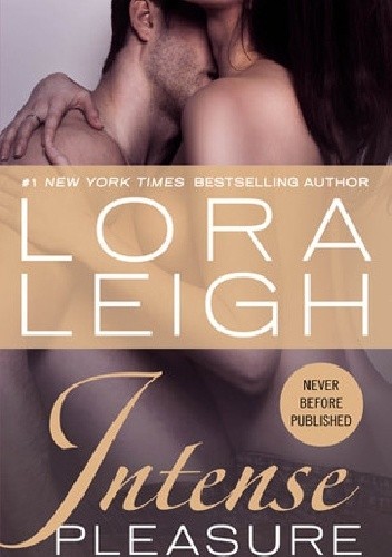 Okładka książki Intense Pleasure Lora Leigh