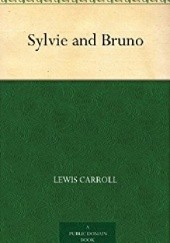 Okładka książki Sylvie and Bruno Lewis Carroll