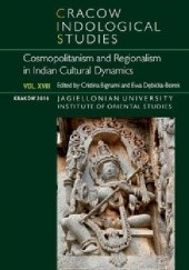 Okładka książki Cracow Indological Studies 2016. Vol. XVIII. Cosmopolitanism and Regionalism in Indian Cultural Dynamics