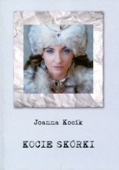 Okładka książki Kocie skórki Joanna Kocik