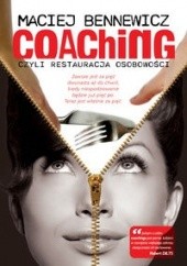 Okładka książki Coaching czyli restauracja osobowości Redakcja pisma Coaching
