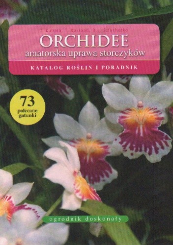 Okładka książki Orchidee. Amatorska uprawa storczyków praca zbiorowa
