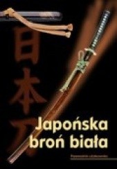 Okładka książki Japońska Broń Biała Tosho Kai
