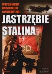 Okładka książki Jastrzębie Stalina Wspomnienia Radzieckich Lotników 1941 r. Drabkin Artem