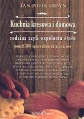 Okładka książki Kuchnia kresowa i domowa Jan Piotr Ursyn
