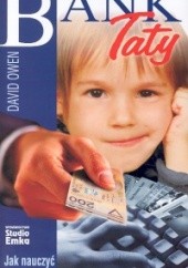 Okładka książki Bank Taty. Jak nauczyć dziecko odpowiedzialności finansowej