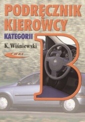 Okładka książki Podręcznik kierowcy kategorii B Krzysztof Wiśniewski