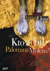 Okładka książki Kto zabił Palomina Moleroa Mario Vargas Llosa