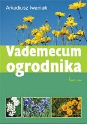 Okładka książki Vademecum ogrodnika Arkadiusz Iwaniuk