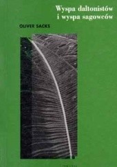 Okładka książki Wyspa daltonistów i wyspa sagowców Oliver Sacks