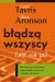 Błądzą wszyscy (ale nie ja)