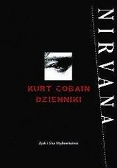 Okładka książki Dzienniki - Kurt Cobain Kurt Cobain
