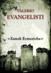 Okładka książki Zamek Eymericha Valerio Evangelisti