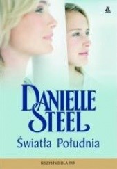 Okładka książki Światła Południa Danielle Steel