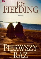 Okładka książki Pierwszy raz Joy Fielding