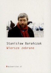 Okładka książki Wiersze zebrane Stanisław Barańczak