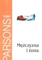 Okładka książki Mężczyzna i żona Tony Parsons