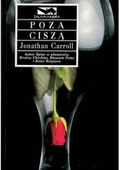 Okładka książki Poza ciszą Jonathan Carroll