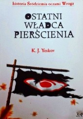 Okładka książki Ostatni władca pierścienia Kiryl J. Yeskov