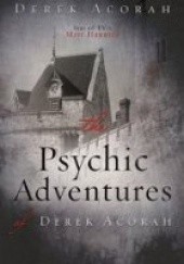 Okładka książki The Psychic Adventures of Derek Acorah Derek Acorah