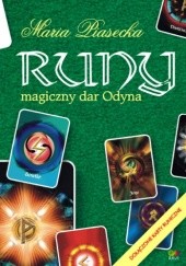 Okładka książki Runy. Magiczny dar Odyna Maria Piasecka