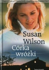 Okładka książki Córka Wróżki Susan Wilson