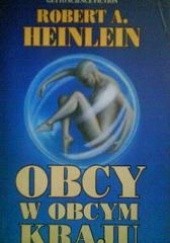 Okładka książki Obcy w obcym kraju Robert A. Heinlein