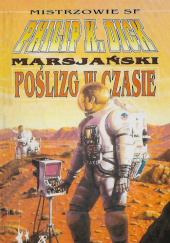 Okładka książki Marsjański poślizg w czasie Philip K. Dick