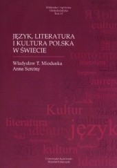 Okładka książki Język, literatura i kultura polska w świecie Władysław Miodunka, Anna Seretny