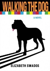 Okładka książki Walking the Dog Elizabeth Swados